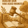 Peran Pendidikan dalam Memperkuat Hukum dan Hak Asasi Manusia